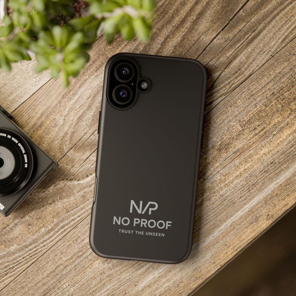 NoProof. - Phone Case