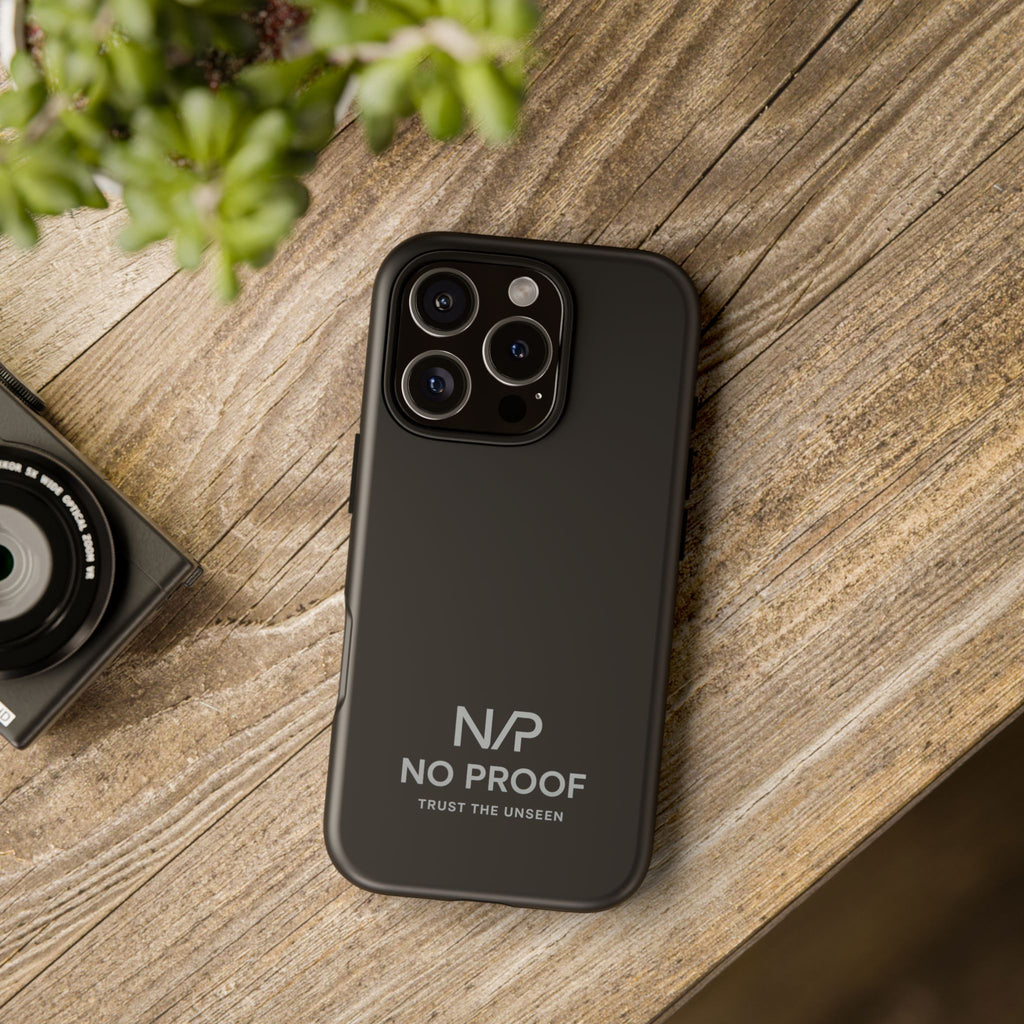 NoProof. - Phone Case
